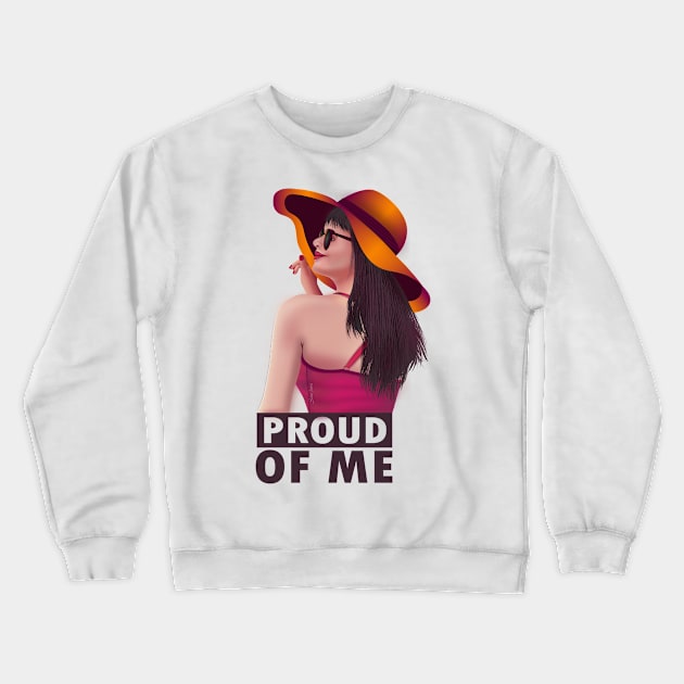 Proud of me Crewneck Sweatshirt by Salma Ismail